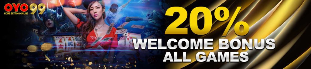 Welcome Bonus All Games 20%